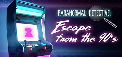 Oculus Quest 游戏《超自然侦探：逃离 90 年代》Paranormal Detective- Escape from the 90’s